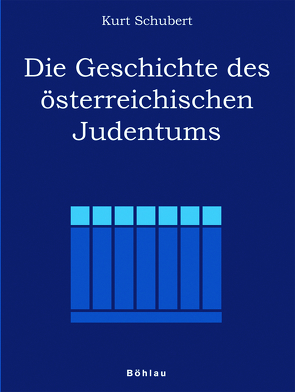 Die Geschichte des österreichischen Judentums von Dolna,  Bernhard, Schubert,  Kurt