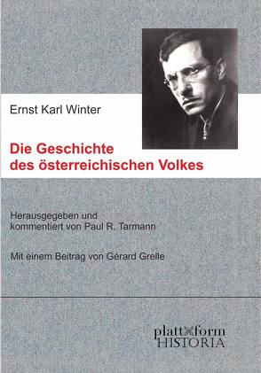 Die Geschichte des österreichischen Volkes von Grelle,  Gérard, Tarmann,  Paul R., Winter,  Ernst Karl