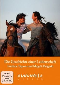 Die Geschichte einer Leidenschaft von Delgado,  Magali, Pignon,  Frédéric
