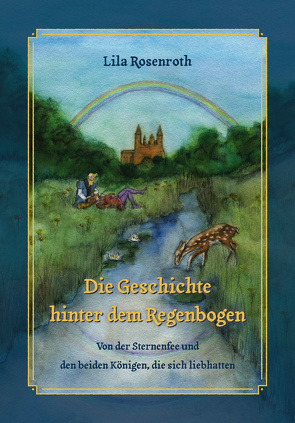 Die Geschichte hinter dem Regenbogen von Rosenroth,  Lila