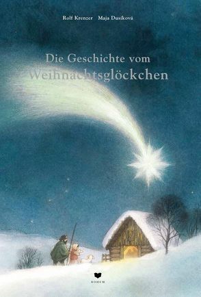 Die Geschichte vom Weihnachtsglöckchen von Dusikova,  Maja, Krenzer,  Rolf