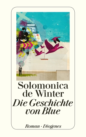 Die Geschichte von Blue von de Winter,  Solomonica, Kroll,  Anna-Nina