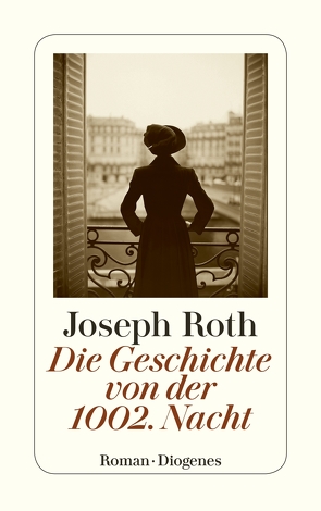 Die Geschichte von der 1002. Nacht von Roth,  Joseph