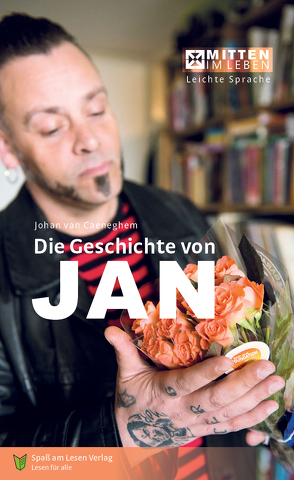 Die Geschichte von Jan von Ganser,  Susanne, Spass am Lesen Verlag, van Caeneghem,  Johan