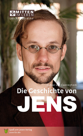 Die Geschichte von Jens von Ganser,  Susanne, Spass am Lesen Verlag, van Caeneghem,  Johan