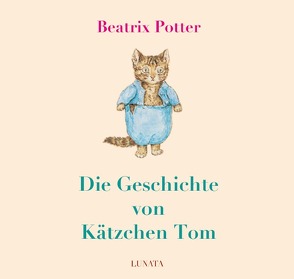 Die Geschichte von Kätzchen Tom von Potter,  Beatrix