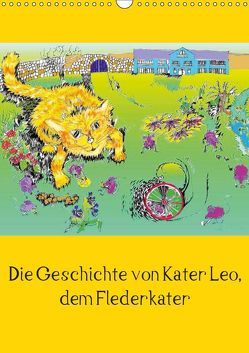 Die Geschichte von Kater Leo, dem Flederkater (Wandkalender 2019 DIN A3 hoch) von Thümmler,  Silke