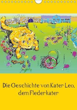 Die Geschichte von Kater Leo, dem Flederkater (Wandkalender 2019 DIN A4 hoch) von Thümmler,  Silke