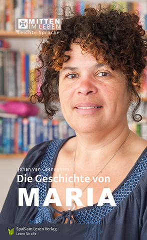 Die Geschichte von Maria von Spass am Lesen Verlag, van Caeneghem,  Johan, Zindler,  Frederike