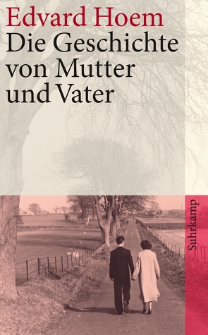 Die Geschichte von Mutter und Vater von Drolshagen,  Ebba D., Hoem,  Edvard