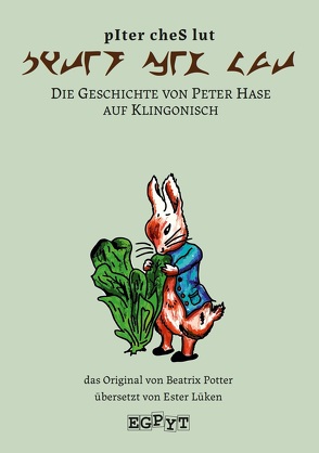 Die Geschichte von Peter Hase auf Klingonisch von Litaer,  Lieven, Lüken,  Ester, Potter,  Beatrix