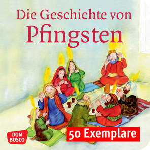 Die Geschichte von Pfingsten. Mini-Bilderbuch. Paket mit 50 Exemplaren zum Vorteilspreis von Brandt,  Susanne, Lefin,  Petra, Nommensen,  Klaus-Uwe