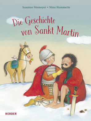 Die Geschichte von Sankt Martin von Hammerle,  Nina, Niemeyer,  Susanne