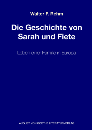 Die Geschichte von Sarah und Fiete von Rehm,  Walter F.