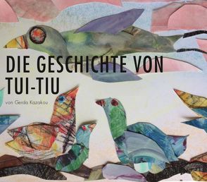 Die Geschichte von Tui-Tiu von Kazakou,  Gerda