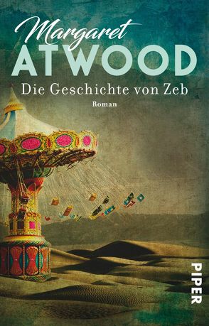 Die Geschichte von Zeb von Atwood,  Margaret, Schmalz,  Monika