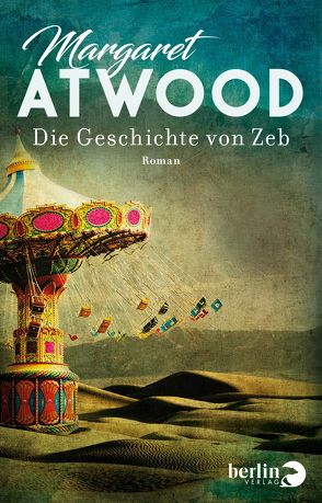 Die Geschichte von Zeb von Atwood,  Margaret, Schmalz,  Monika