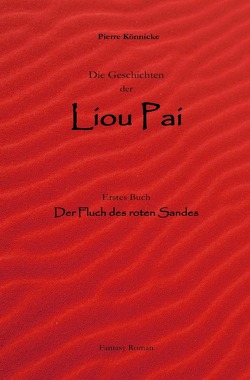 Die Geschichten der Liou Pai von Könnicke,  Pierre