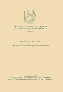 Die geschichtliche Bedeutung des Hellenennamens von Stier,  Hans Erich