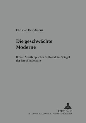 Die geschwächte Moderne von Dawidowski,  Christian