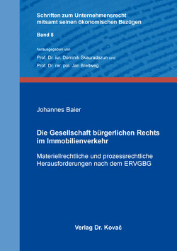 Die Gesellschaft bürgerlichen Rechts im Immobilienverkehr von Baier,  Johannes