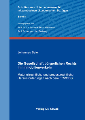 Die Gesellschaft bürgerlichen Rechts im Immobilienverkehr von Baier,  Johannes