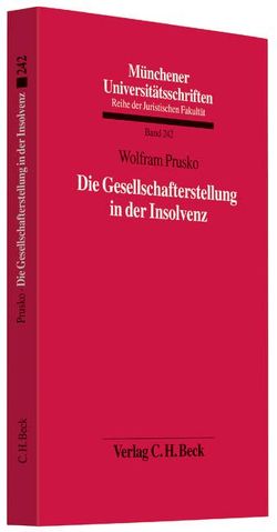 Die Gesellschafterstellung in der Insolvenz von Prusko,  Wolfram