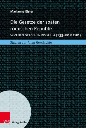 Die Gesetze der späten römischen Republik von Baltrusch,  Ernst, Elster,  Marianne