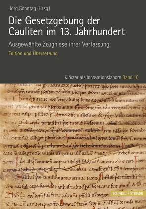 Die Gesetzgebung der Cauliten im 13. Jahrhundert von Sonntag,  Jörg