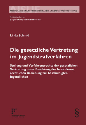 Die gesetzliche Vertretung im Jugendstrafverfahren von Schmid,  Linda