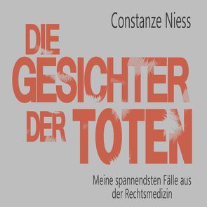 Die Gesichter der Toten von Fey,  Stephanie, Niess,  Constanze