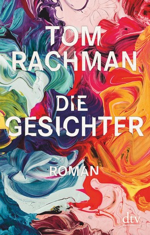 Die Gesichter von Rachman,  Tom, Robben,  Bernhard