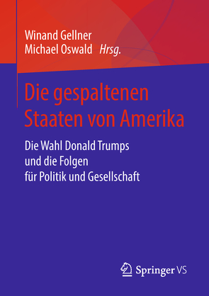 Die gespaltenen Staaten von Amerika von Gellner,  Winand, Oswald,  Michael