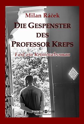 DIE GESPENSTER DES PROFESSOR KREPS von Racek,  Milan