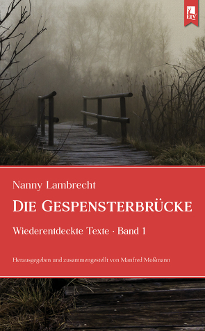 Die Gespensterbrücke von Lambrecht,  Nanny, Mossmann,  Manfred
