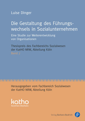 Die Gestaltung des Führungswechsels in Sozialunternehmen von Dinger,  Luise