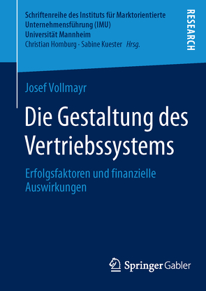 Die Gestaltung des Vertriebssystems von Vollmayr,  Josef