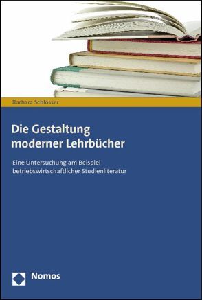 Die Gestaltung moderner Lehrbücher von Schlösser,  Barbara