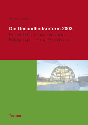Die Gesundheitsreform 2003 von Schneider,  Thomas