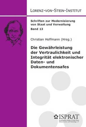 Die Gewährleistung der Vertraulichkeit und Integrität elektronischer Daten- und Dokumentensafes von Hoffmann,  Christian