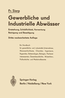 Die Gewerblichen und Industriellen Abwässer von Sierp,  Friedrich