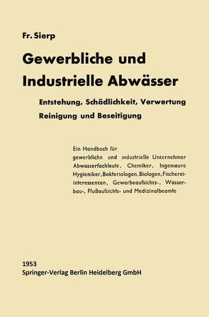 Die Gewerblichen und Industriellen Abwässer von Sierp,  Friedrich
