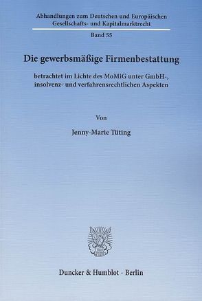 Die gewerbsmäßige Firmenbestattung von Tüting,  Jenny-Marie