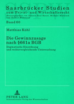 Die Gewinnzusage nach § 661a BGB von Kühl,  Matthias