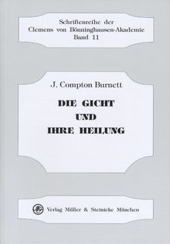 Die Gicht und ihre Heilung von Burnett,  J Compton, Drews,  Kristina, Risch,  Gerhard