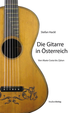Die Gitarre in Österreich von Hackl,  Stefan