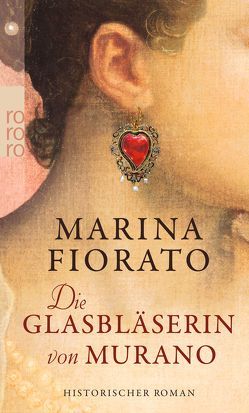 Die Glasbläserin von Murano von Fiorato,  Marina, Kasperek,  Carola