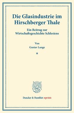 Die Glasindustrie im Hirschberger Thale. von Lange,  Gustav