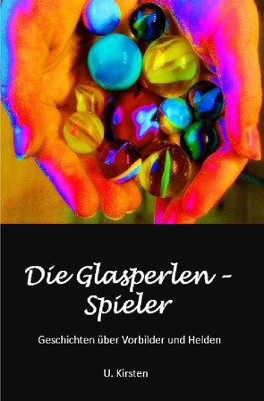 Die Glasperlen – Spieler von Kirsten,  U.