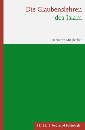 Die Glaubenslehren des Islam von Stieglecker,  Hermann